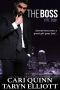 [The Boss 01] • The Boss Vol. 1 · A Hot Billionaire Romance